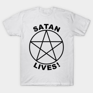 SATAN LIVES T-Shirt